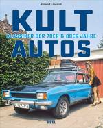 Kultautos - Klassiker der 70er und 80er Jahre 