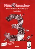 Nussknacker Ausgabe C für Bayern 3.Schuljahr, Arbeitsheft mit Lernsoftware; mit Euro