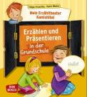 Mein Erzähltheater Kamishibai: Erzählen und Präsentieren in der Grundschule 