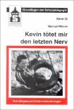 Kevin tötet mir den letzten Nerv Vom Umgang mit Unterrichtsstörungen