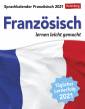 Sprachkalender Französisch 2021 - Tageskalender - Französisch lernen leicht gemacht