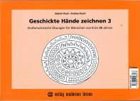 Geschickte Hände zeichnen 3 - Grafomotorik Grafomotorische Übungen für Menschen von 8 bis 88 Jahren