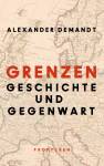 Grenzen - Geschichte und Gegenwart