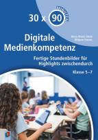 30-90 Minuten - Digitale Medienkompetenz - Fertige Stundenbilder für Highlights zwischendurch