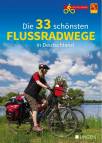 Die 33 schönsten Flussradwege in Deutschland 