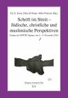 Schrift im Streit - Jüdische, christliche und muslimische Perspektiven Erträge der ESWTR-Tagung vom 2.-4. November 2016