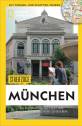 NATIONAL GEOGRAPHIC Streifzüge München - Die besten Wege die Stadt und ihre Highlights zu erleben