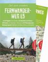 Zeit zum Wandern: Fernwanderweg E5 In 26 Etappen über die Alpen von Konstanz nach Avesa – GPS-Tracks zum Download – Inklusive der Panoramaroute – Ruhetag-Spezial: Highlights von Meran, Verona und Venedig