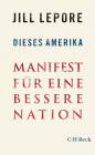 Dieses Amerika - Manifest für eine bessere Nation