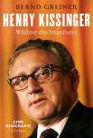 Henry Kissinger - Wächter des Imperiums - Eine Biographie