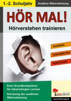 Hör mal! / Klasse 1-2 - Hörverstehen trainieren im 1.-2. Schuljahr 