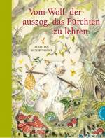 Vom Wolf, der auszog, das Fürchten zu lehren - 