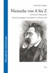 Nietzsche von A bis Z - Ein Buch der Widersprüche. Posthum herausgegeben und eingeleitet von Roman Seidl