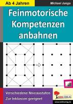 Feinmotorische Kompetenzen anbahnen - 