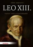 Leo XIII. - Papst und Staatsmann