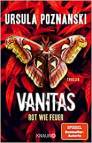 Vanitas  - Rot wie Feuer
