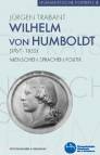 Wilhelm von Humboldt (1767-1835) Menschen - Sprachen - Politik