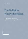 Die Religion von Philosophen Konfuzius, Sokrates, Epiktet, Montaigne, Pascal