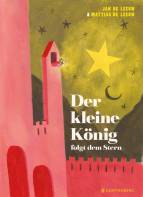 Der kleine König folgt dem Stern - 