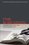 Ethik in der Medizin - Literarische Texte für den neuen Querschnittsbereich