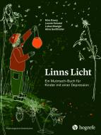 Linns Licht Ein Mutmach-Buch für Kinder mit einer Depression