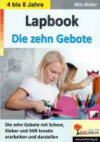 Lapbook Die zehn Gebote  - Die zehn Gebote mit Schere, Kleber und Stift kreativ erarbeiten und darstellen