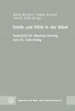 Erotik und Ethik in der Bibel Festschrift für Manfred Oeming zum 65. Geburtstag