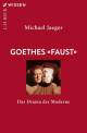 Goethes 'Faust'  Das Drama der Moderne