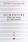 Humanität - Über den Geist der Menschheit