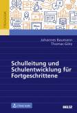 Schulleitung und Schulentwicklung für Fortgeschrittene Mit E-Book inside