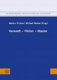 Vernunft – Fiktion – Glaube 