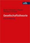 Gesellschaftstheorie Eine Einführung