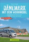 Dänemark mit dem Wohnmobil Die schönsten Routen im Land zwischen Nord- und Ostsee