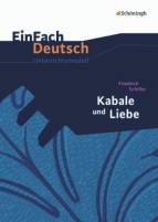 Friedrich Schiller: Kabale und Liebe - Neubearbeitung Mit Materialien zu den Filmen 