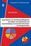 Klassifikation von Verhaltensauffälligkeiten bei Kindern und Jugendliche und Zusammenhänge mit erinnertem elterlichen Erziehungsverhalten - 