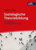Soziologische Theoriebildung Ein Handbuch auf dialogischer Basis