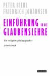 Einführung in die Glaubenslehre Ein religionspädagogisches Arbeitsbuch