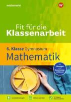 Fit für die Klassenarbeit 6. Klasse Gymnasium Mathematik