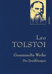 Leo Tolstoi - Gesammelte Werke. Die Erzählungen - 