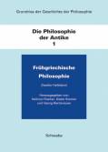Die Philosophie der Antike, Bd. 1/1-2 Frühgriechische Philosophie