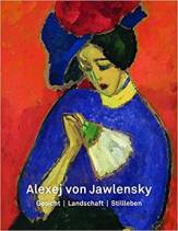 Alexej von Jawlensky - Gesicht Landschaft Stillleben