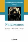 Narzissmus Grundlagen - Störungsbilder - Therapie