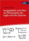 Ausgewählte Schriften zur Philosophie und Logik der Sprache 