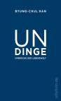 Undinge - Umbrüche der Lebenswelt