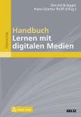 Handbuch Lernen mit digitalen Medien Impulse für die Schul- und Unterrichtsentwicklung - Mit E-Book inside