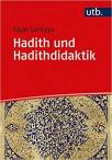 Hadith und Hadithdidaktik - Eine Einführung