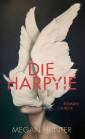 Die Harpyie  - Roman