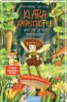 Klara Katastrofee und der große Waldzauber - 