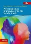 Psychologisches Grundwissen für die Soziale Arbeit 