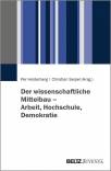 Der wissenschaftliche Mittelbau – Arbeit, Hochschule, Demokratie - 